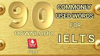 90 Essential Vocabulary Words for IELTS Writing Task 2 | (DOWNLOAD FREE PDF)