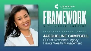 Framework | E20 | Jacqueline Campbell: The Impact of Generational Wealth