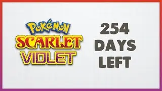 Pok&eacute;mon Scarlet and Violet Countdown - 254 Days Left!