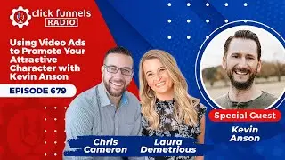 CF Radio: [Episode 679] Using Video Ads to Promote Your Attractive Character with Kevin Anson