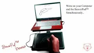 Graphics Tablet with writable screen - The BeaverPad&trade;