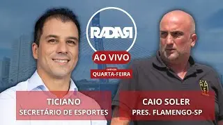 🔴 Radar de Notícias entrevista Caio Soler e Ticiano | 14-01-2025