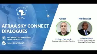 2022 March Edition: AFRAA SkyConnect Dialogues with Mr. Roger Page-Morris,  Accelya