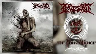 INGESTED - The Consequence