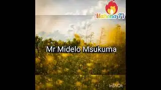Mr Midelo musukuma