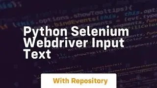 python selenium webdriver input text