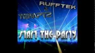 Rufftek & Temptz - Start The Party (Original Mix)