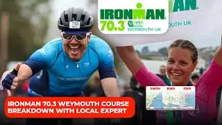Обзор трассы IRONMAN 70.3 Weymouth с местным опытным тренером