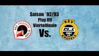 BSC PREUSSEN   KREFELDER EV  PlayOff Viertelfinale  Saison92 93