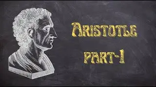 ARISTOTLE || PART 1 || THEORY OF CAUSATION ||