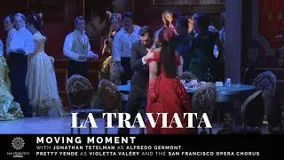 La Traviata: Jonathan Tetelman as Alfredo Germont, Pretty Yende as Violetta Val&eacute;ry & SF Opera Chorus