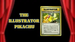 A Brief History Of The Pikachu Illustrator | Pokemon's Rarest Card!