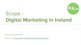 Scope of Digital Marketing in Ireland | GoIreland @9150049665