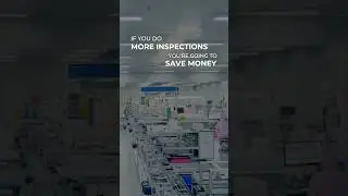 Reduce Manufacturing Costs by Doing More Product Inspections | Made in China