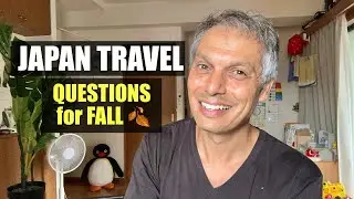 Japan Travel Questions for Fall 2025 | FAQ Tips