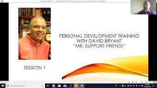 Personal Development Training Session 1 With David Bryant Mr. Support Friend