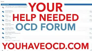 OCD Forum Help Needed - PURE-O, HOCD, ROCD, POCD, Existential  Sensorimotor Contamination OCD