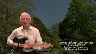 Saving All My Love For You &ndash; Instrumental Guitar cover by Stratsound 2022
