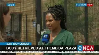 2021 July Unrest | Body retrieved at Thembisa Plaza