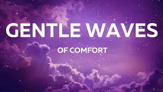 Gentle Waves of Comfort | Soothing Guided Sleep Meditation for Stress Relief & Self-Care