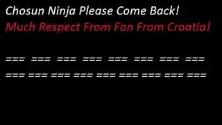Chosun Ninja Please Come Back (Greg Park) Tribute Video Real Ninja