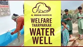 Thar Solar Water Well Vlog | Al Midrar Institute