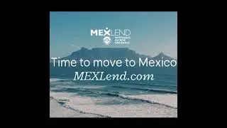 MEXLEND MORTGAGES FOR MEXICO