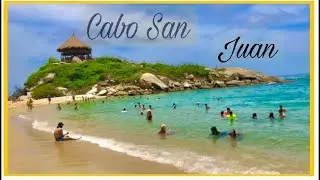 CABO SAN JUAN parque tayrona Colombia 🇨🇴