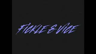 Fickle & Vice - One Time Thing