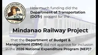 Rejected 2026 budget request for the Mindanao Railway Project