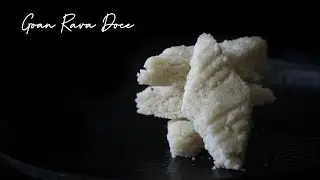 Goan Rava Doce / Kokada / Coconut Semolina Doce / Christmas Special Sweet Recipe