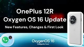 OnePlus 12R Oxygen OS 16 Update | Android 16 New Features, Changes & First Look #oneplus