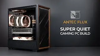 Quiet Noctua Gaming PC Build | NH-D15 G2 | Antec Flux | 9800X3D & RX 9070 XT | T-Create Expert