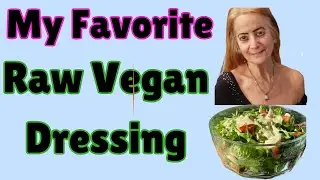 My Favorite Omega 3 Raw Vegan Dressing with Large Green Salad