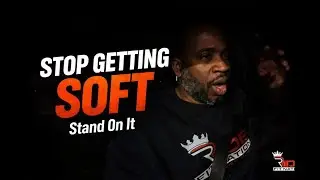 Stop Getting Soft: Say What You Mean and Stand on It