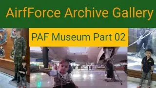 Archive Gallery PAF Museum | PAF Part 02 #visit #historyfacts #airforcestatus