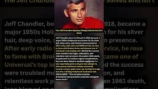 The Jeff Chandler Mystery Finally Solved And Isn't Good #shorts