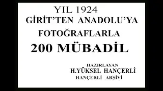 GİRİTTEN ANADOLU'YA  FOTOĞRAFLARLA 200 M&Uuml;BADİL