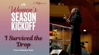 I Survived the Drop | Pastor Shalondria Taylor | Allen Worship Experience