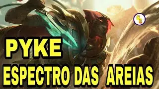 🔵SKIN PYKE ESPECTRO DAS AREIAS SKIN LEAGUE OF LEGENDS 2018 LOL - SKIN PYKE - PYKE SKIN -PYKE - PYKE