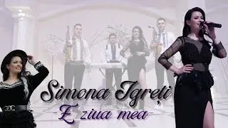 Simona Igreti - E ziua mea | HIT NOU 2024 | Official Video