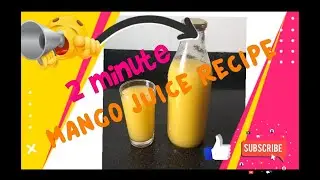 How to make mango juice at home in just 2 minutes !! | ghar par mango juice banane ka easy tarika !!