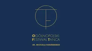 OGÓLNOPOLSKI FESTIWAL TAŃCA - KONCERT FINAŁOWY