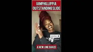 IAM PHILLIPPIA &ldquo;OUTSTANDING DANCE SLIDE &ldquo; A NEW DANCE SLIDE 2024