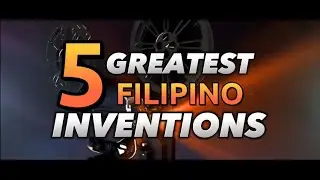 5 Greatest Filipino Inventions (BSCE 1-5, Group 8 - Science, Technology, and Society)
