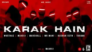 Mr.Mani - KARAK HAIN | Ft. 2Damn | 109Gang | Prod. Maarij | ( Official Music Video )