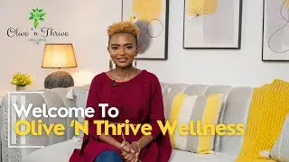 Welcome to Olive &lsquo;N Thrive Wellness: Mental Health and Wellness Conversations