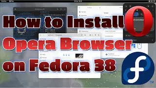 How to Install Opera Browser on Fedora 38