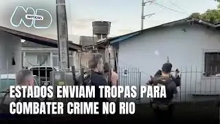 Cons&oacute;rcio de estados envia for&ccedil;as policiais para combater crime no Rio