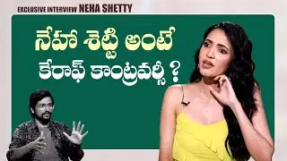 Is Neha Shetty a C/o Controversy?  Exclusive Interview on RULES RANJANN | Gulte.com